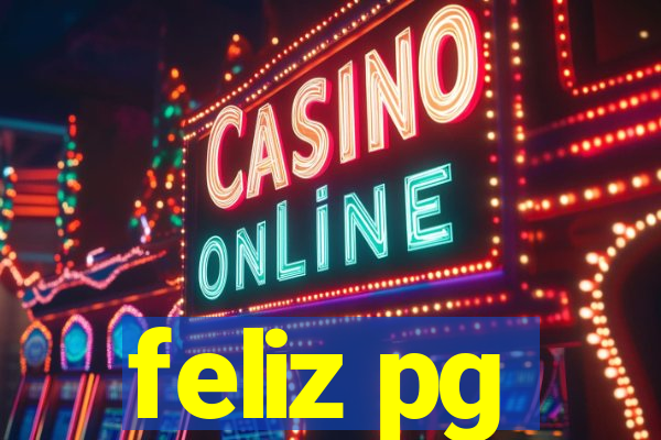 feliz pg